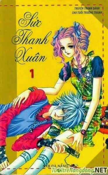 Sức Thanh Xuân - Chapter 1 - Trang 1