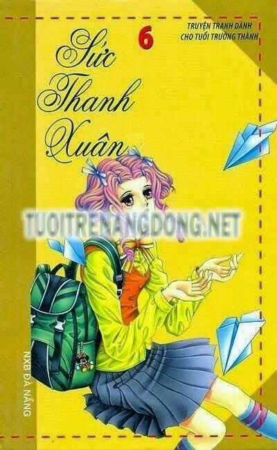 Sức Thanh Xuân - Chapter 6 - Trang 1