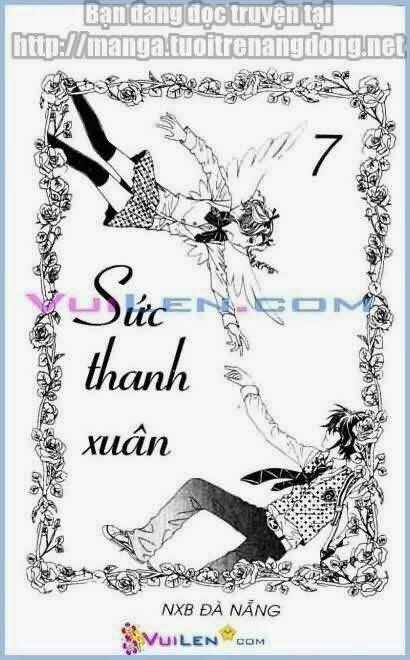 Sức Thanh Xuân - Chapter 7 - Trang 2
