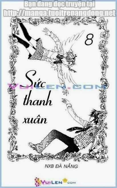 Sức Thanh Xuân - Chapter 8 - Trang 2