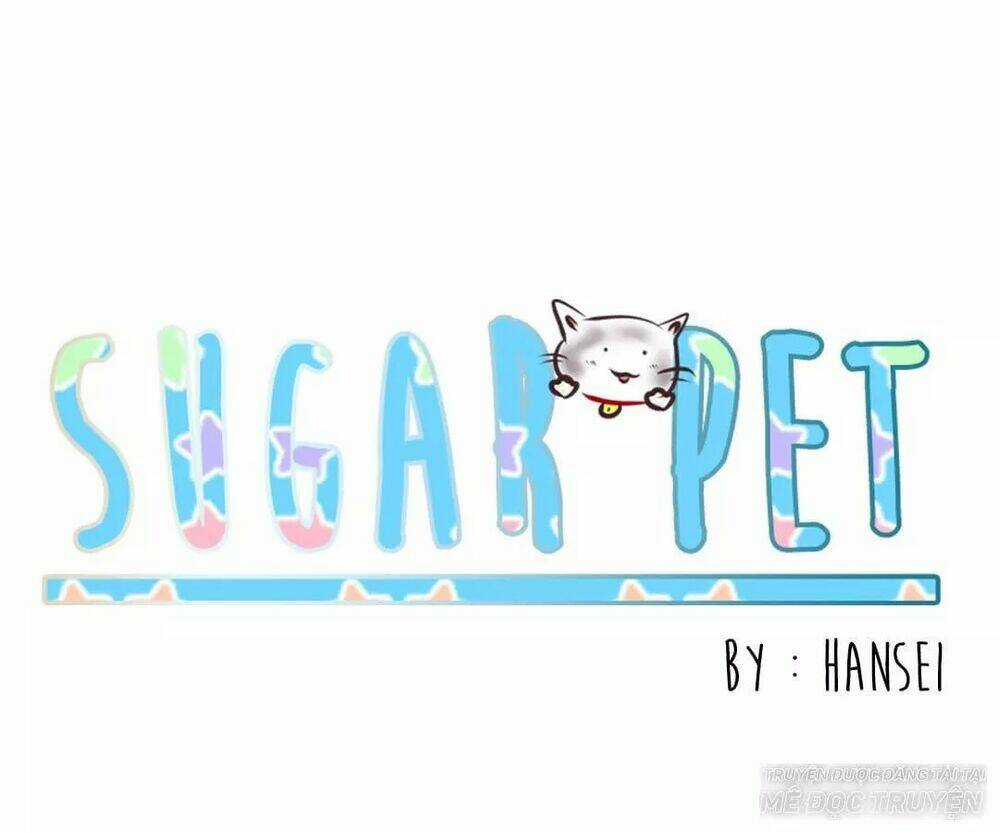 Sugar Pet - Chapter 9 - Trang 1