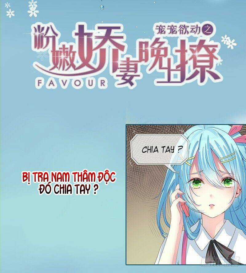 Sủng Sủng Dục Động - Chapter 0 - Trang 3