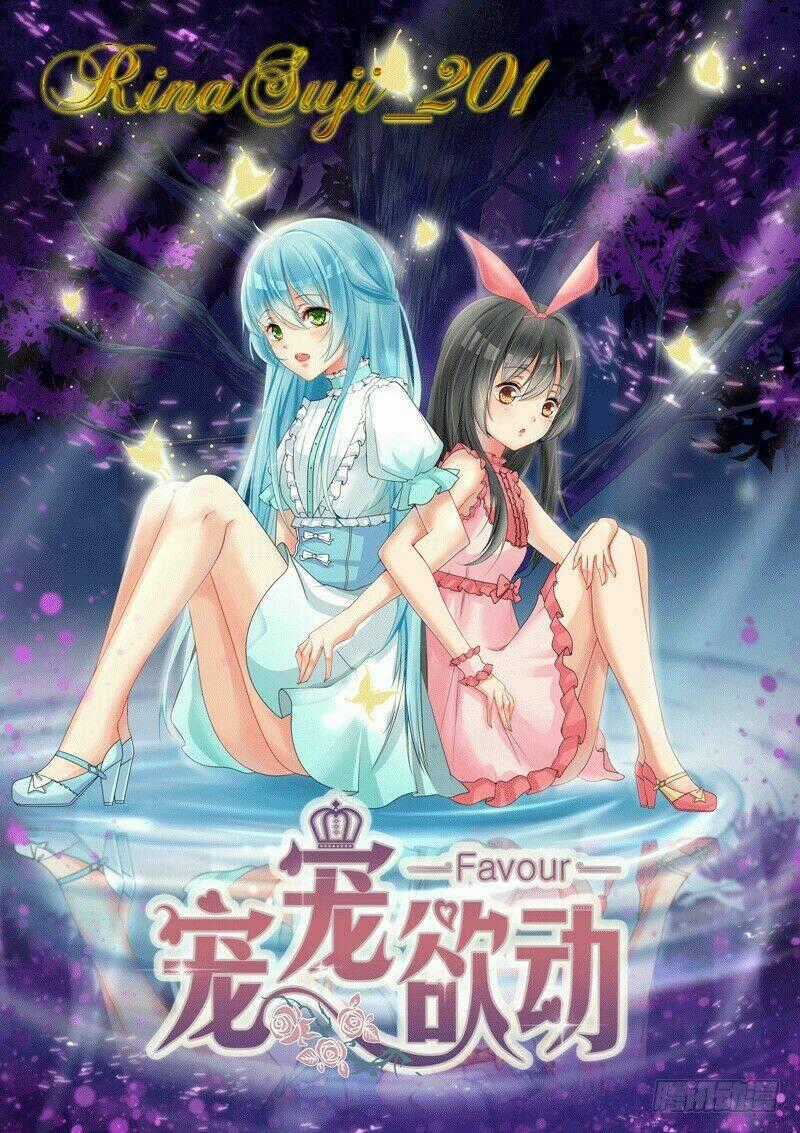 Sủng Sủng Dục Động - Chapter 1 - Trang 1