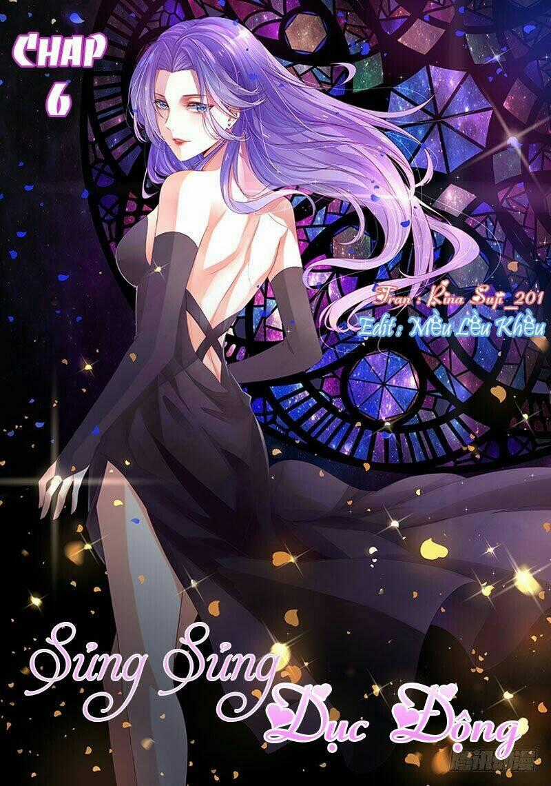 Sủng Sủng Dục Động - Chapter 6 - Trang 1