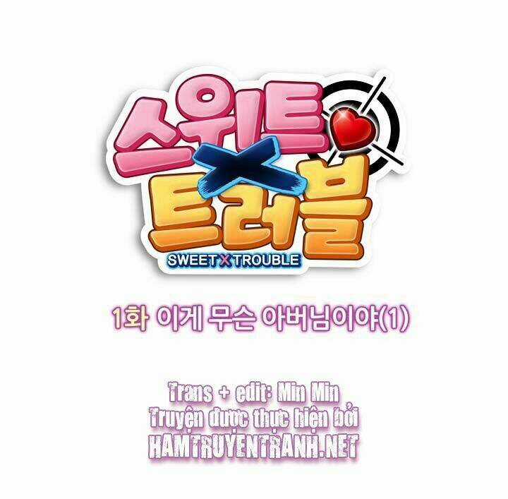 Sweet X Trouble - Chapter 1 - Trang 7