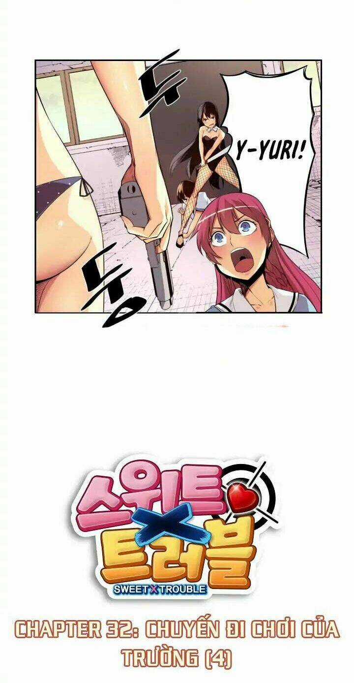 Sweet X Trouble - Chapter 32 - Trang 7