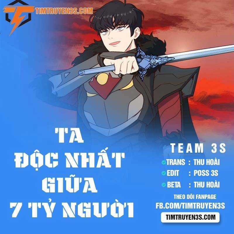 Ta Độc Nhất Giữa 7 Tỷ Người - Chapter 9 - Trang 1