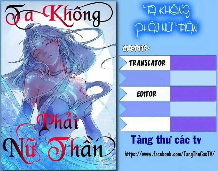 Ta Không Phải Nữ Thần - Chapter 0 - Trang 1