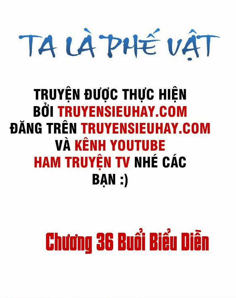 Ta Là Phế Vật - Chapter 36 - Trang 2