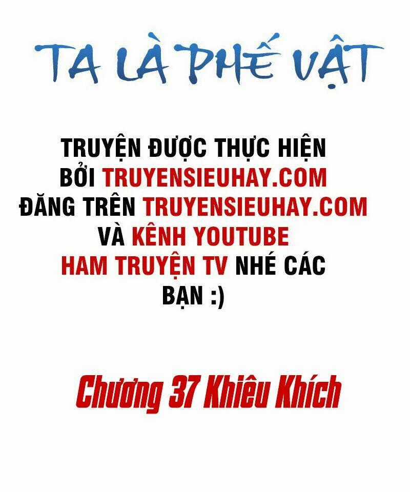 Ta Là Phế Vật - Chapter 37 - Trang 2
