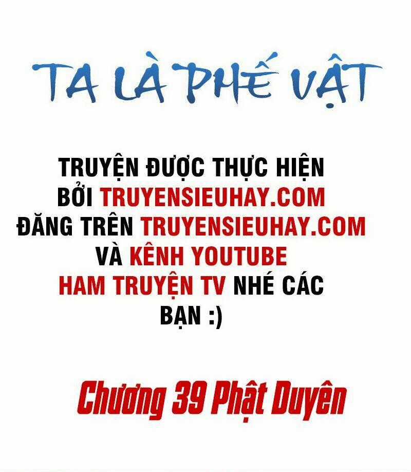 Ta Là Phế Vật - Chapter 39 - Trang 2