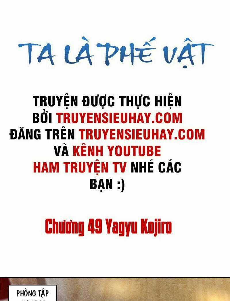 Ta Là Phế Vật - Chapter 49 - Trang 2