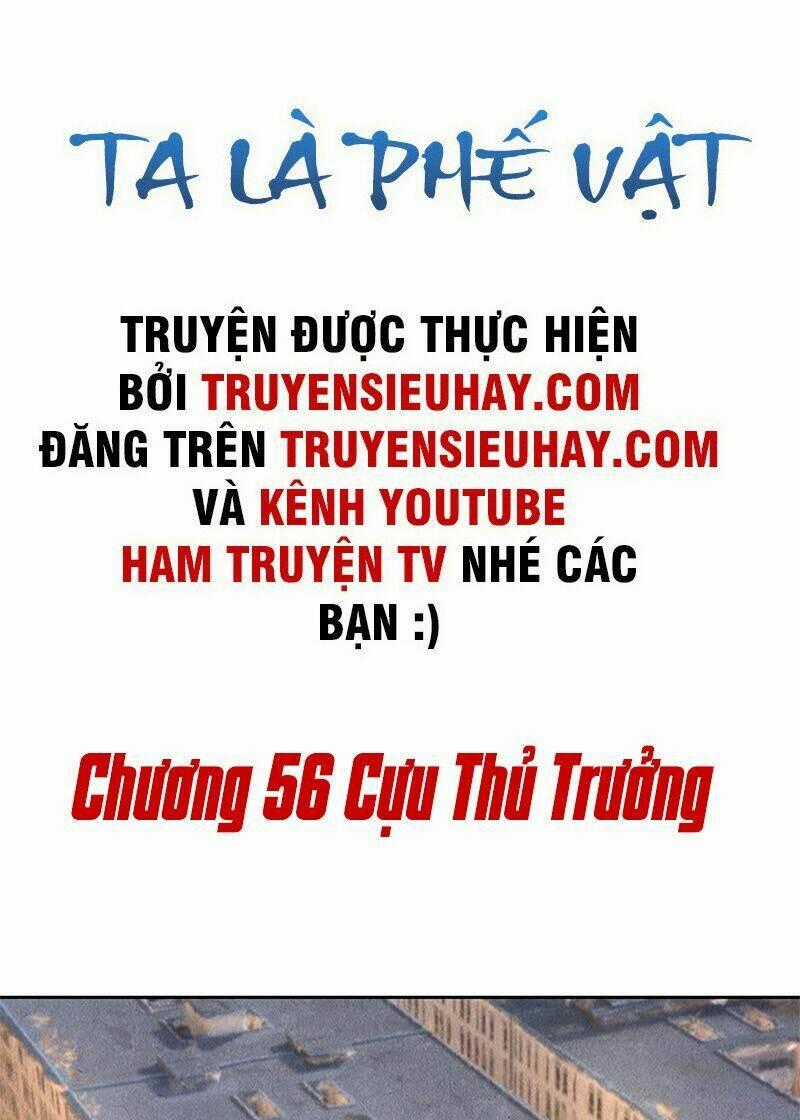 Ta Là Phế Vật - Chapter 56 - Trang 2