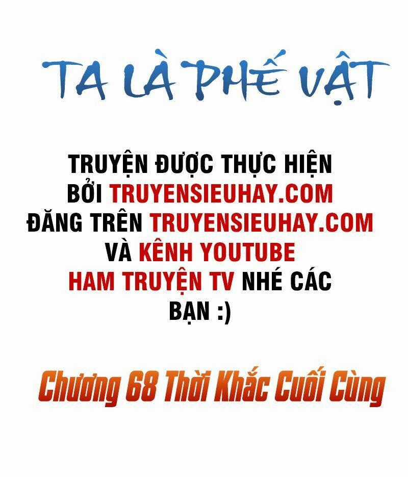 Ta Là Phế Vật - Chapter 68 - Trang 2