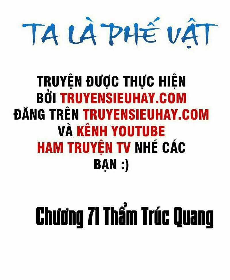 Ta Là Phế Vật - Chapter 71 - Trang 2