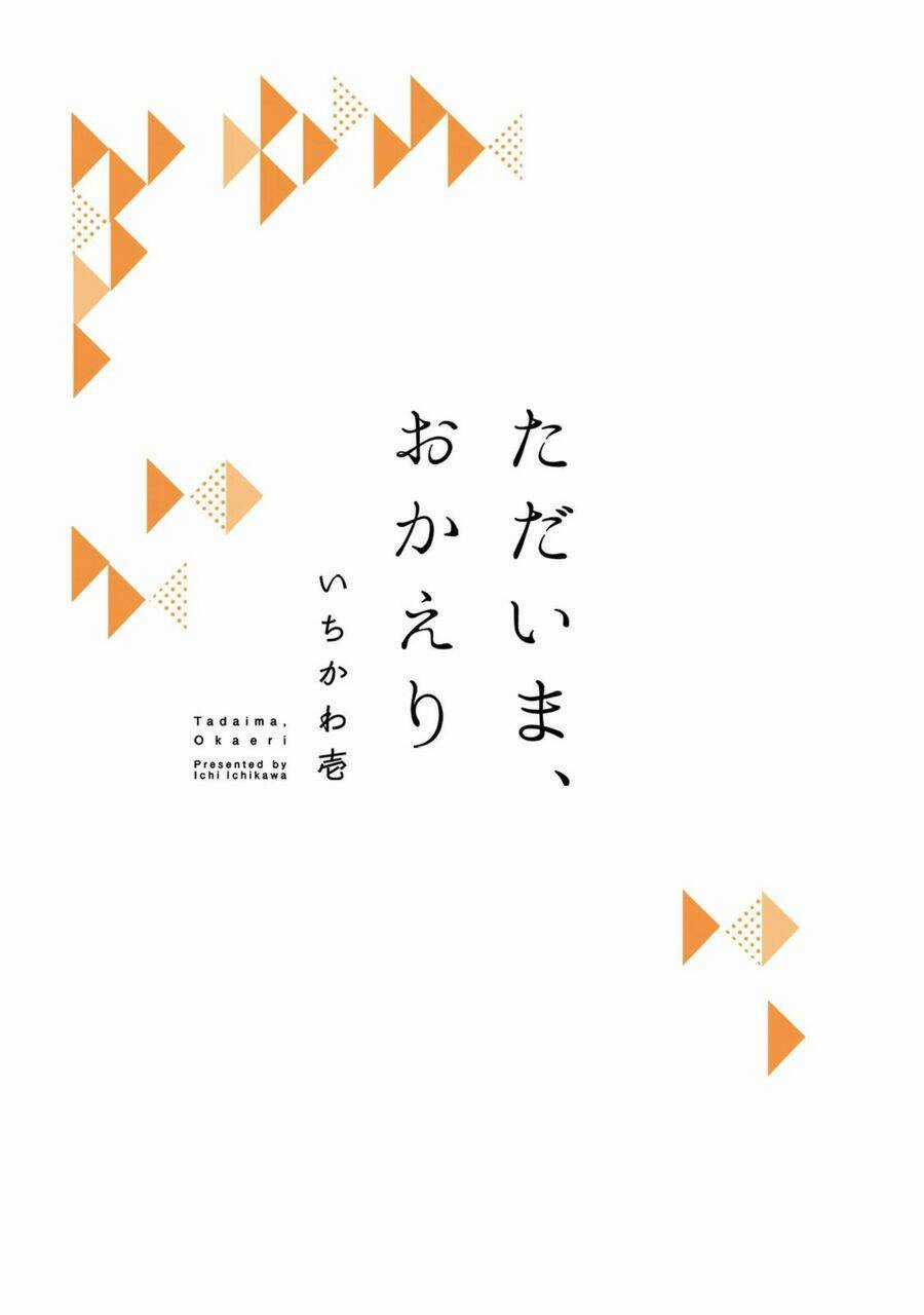 Tadaima, Okaeri - Chapter 1 - Trang 5