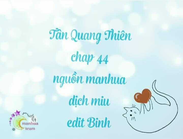 Tân Quang Thiên - Chapter 44 - Trang 1