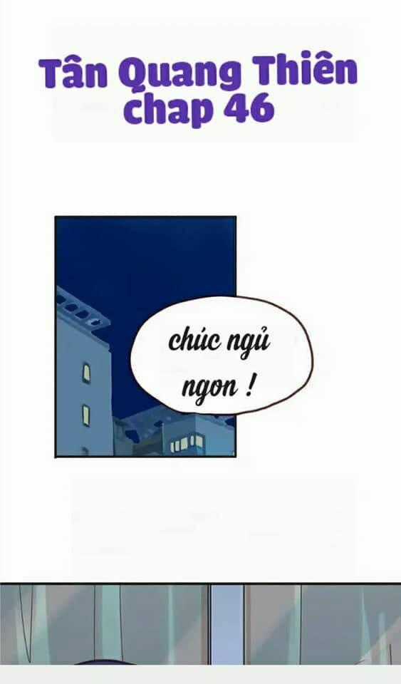 Tân Quang Thiên - Chapter 46 - Trang 1