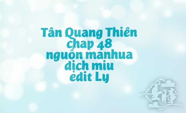 Tân Quang Thiên - Chapter 48 - Trang 1