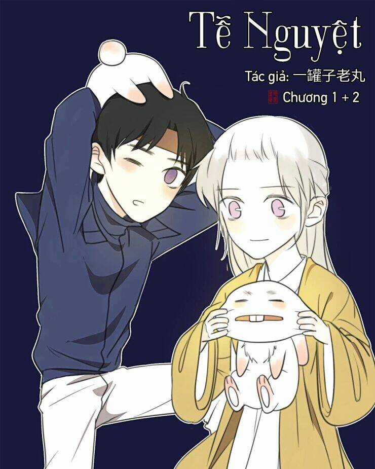 Tễ Nguyệt - Chapter 1 - Trang 1