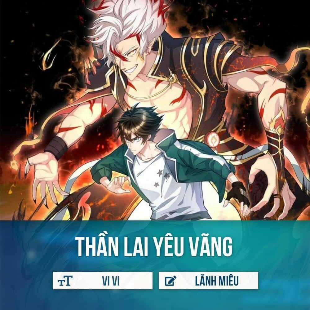 Thần Lai Yêu Vãng - Chapter 1 - Trang 1