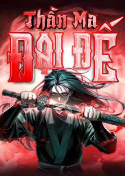 Đọc truyện Thần Ma Đại Đế