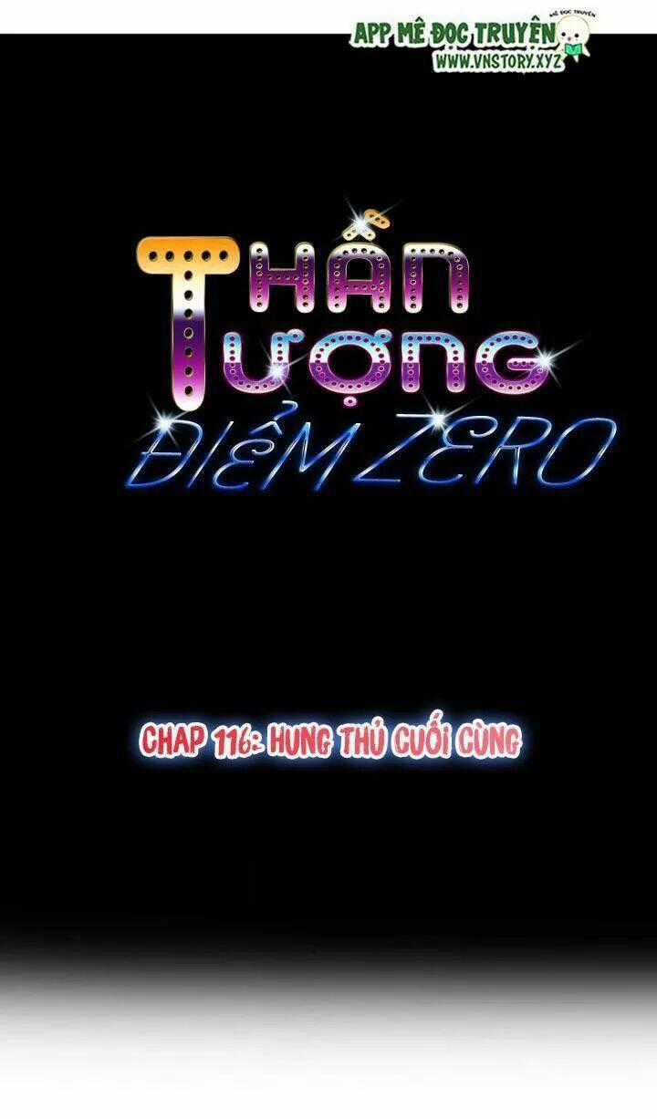 Thần Tượng Điểm Zero - Chapter 116 - Trang 1