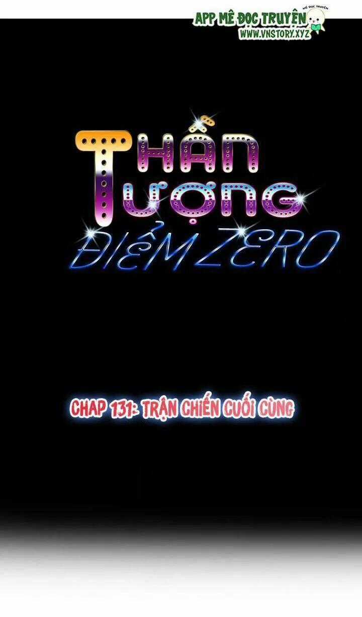Thần Tượng Điểm Zero - Chapter 131 - Trang 1
