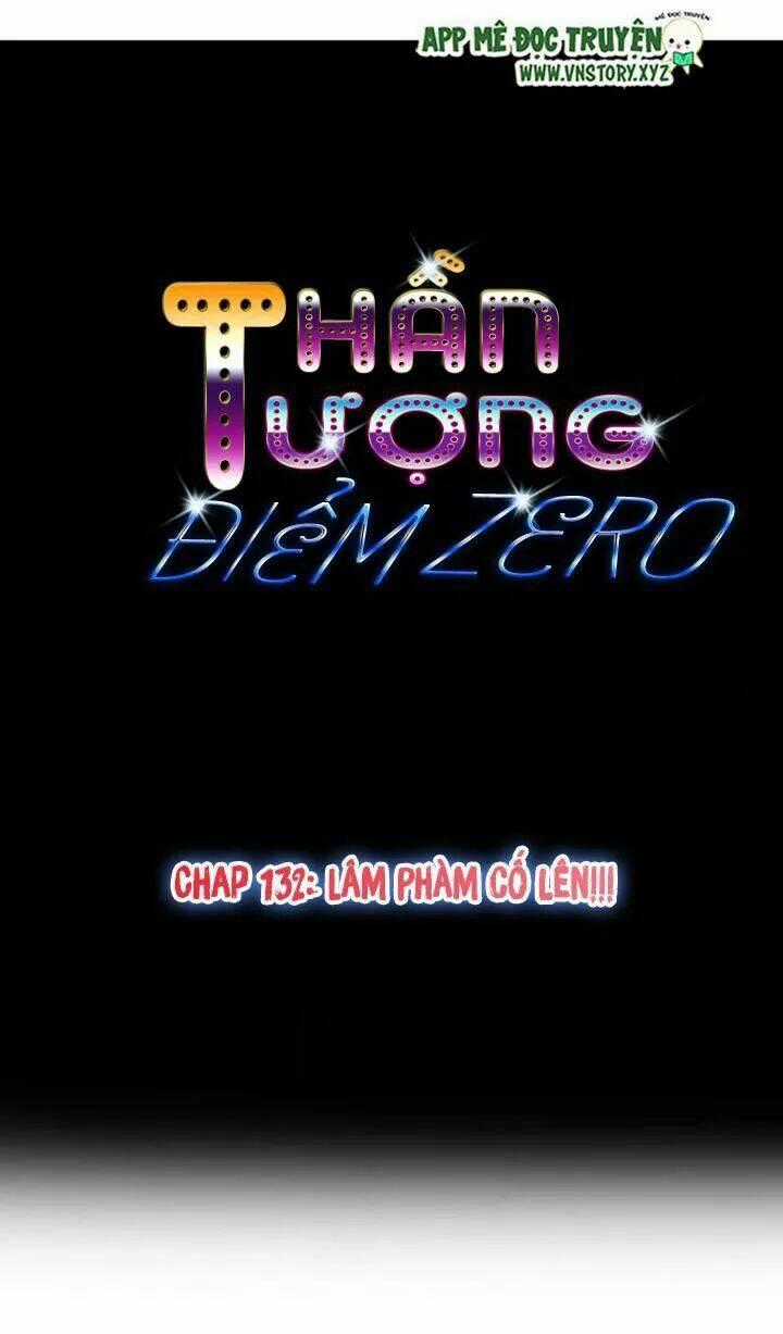 Thần Tượng Điểm Zero - Chapter 132 - Trang 1
