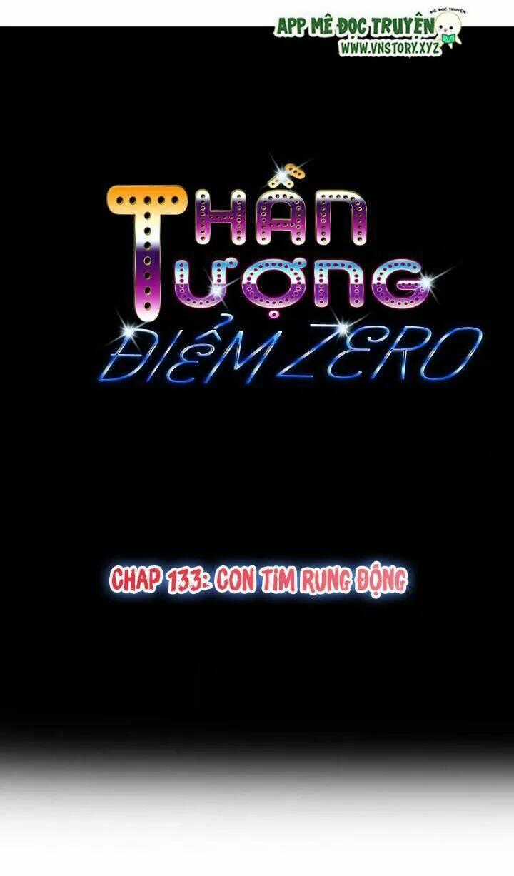 Thần Tượng Điểm Zero - Chapter 133 - Trang 1