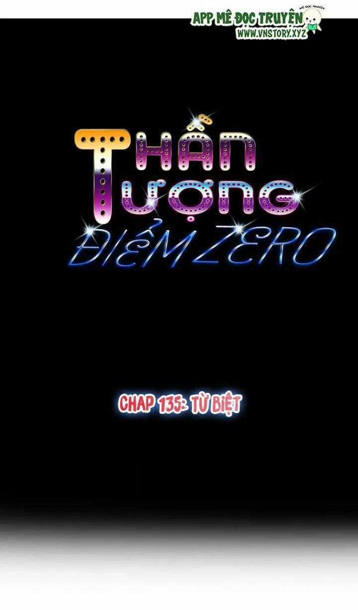 Thần Tượng Điểm Zero - Chapter 135 - Trang 1