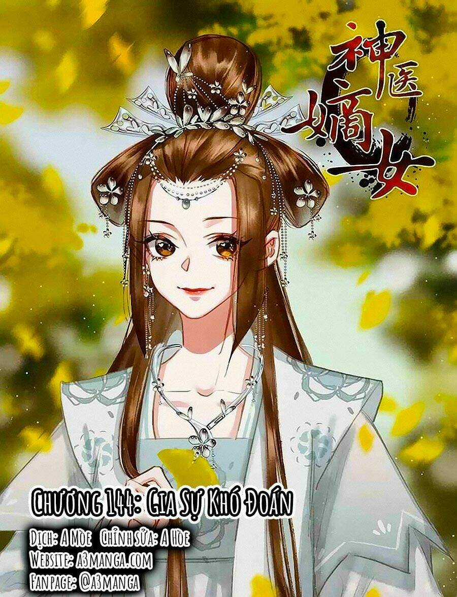 Thần Y Đích Nữ - Chapter 144 - Trang 1
