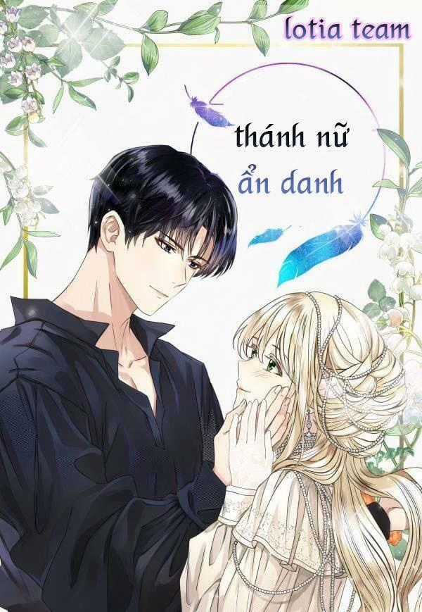 Thánh Nữ Ẩn Danh - Chapter 10 - Trang 1