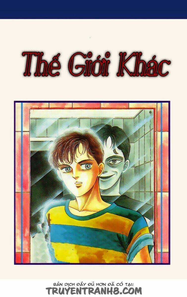 Thế Giới Khác - Chapter 1 - Trang 2