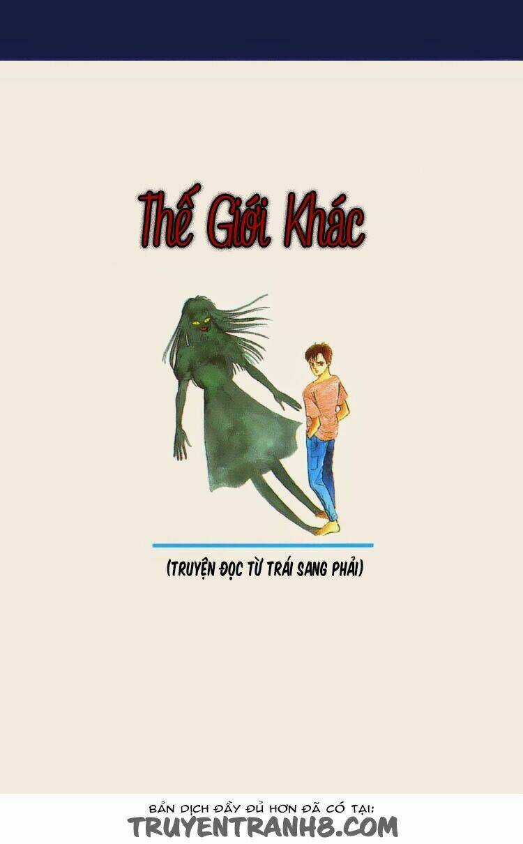 Thế Giới Khác - Chapter 1 - Trang 3