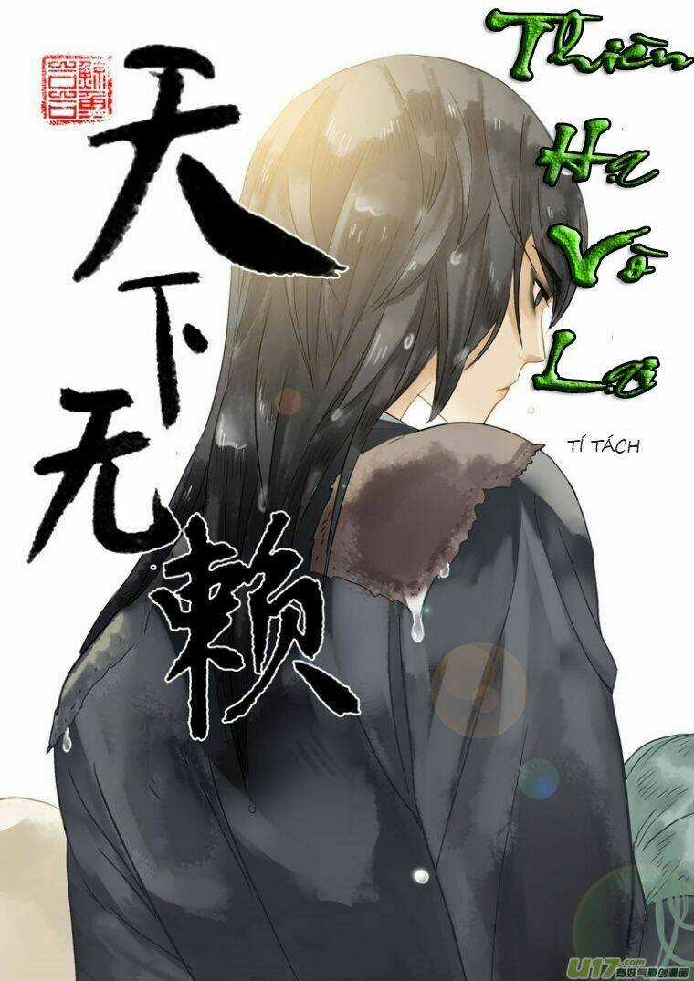 Thiên Hạ Vô Lại - Chapter 1 - Trang 7