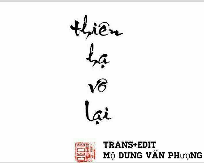 Thiên Hạ Vô Lại - Chapter 12 - Trang 1