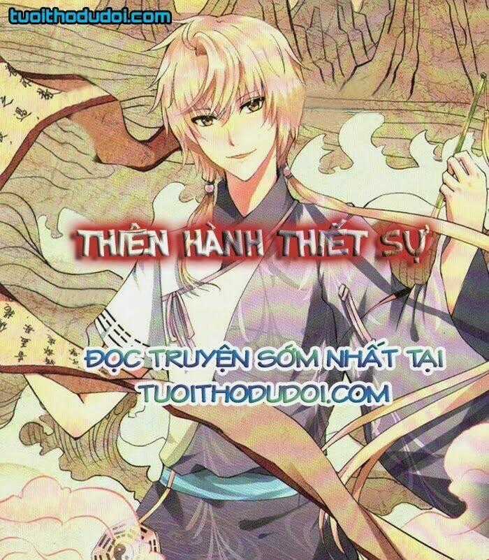 Thiên Hành Thiết Sự - Chapter 1 - Trang 1