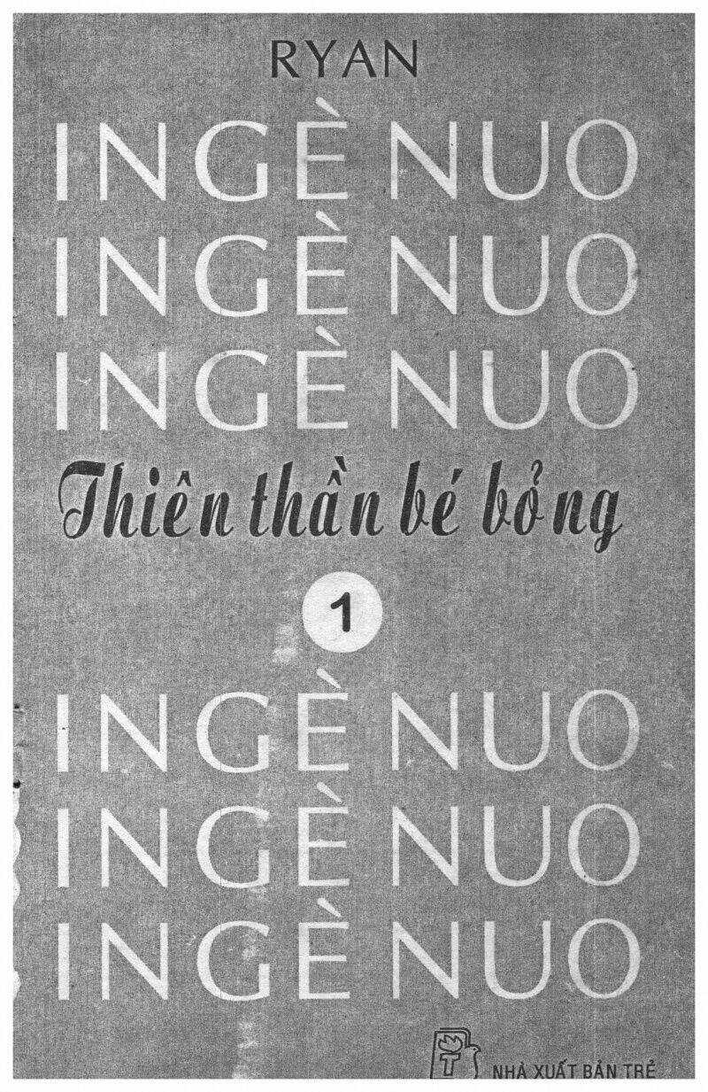 Thiên Thần Bé Bỏng - Chapter 1 - Trang 1