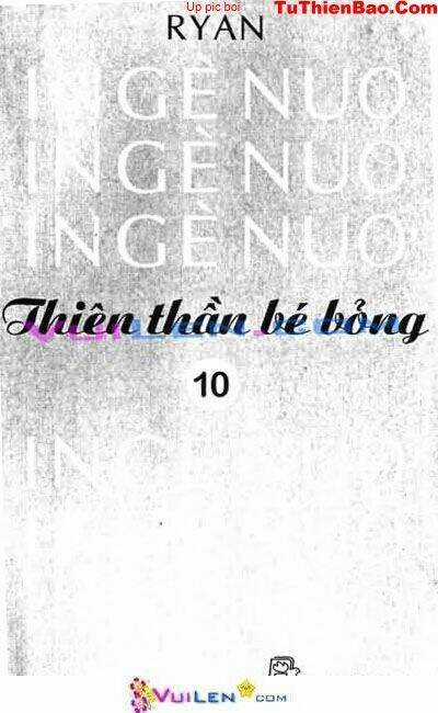 Thiên Thần Bé Bỏng - Chapter 10 - Trang 2