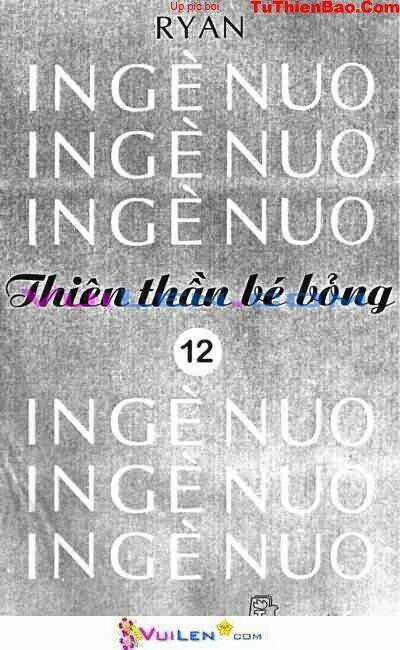 Thiên Thần Bé Bỏng - Chapter 12 - Trang 2