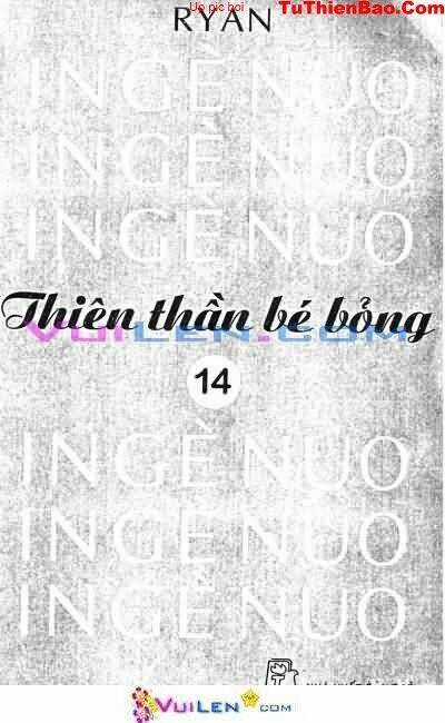 Thiên Thần Bé Bỏng - Chapter 14 - Trang 2