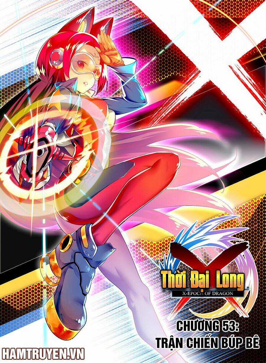 Thời Đại X Long - Chapter 53 - Trang 2