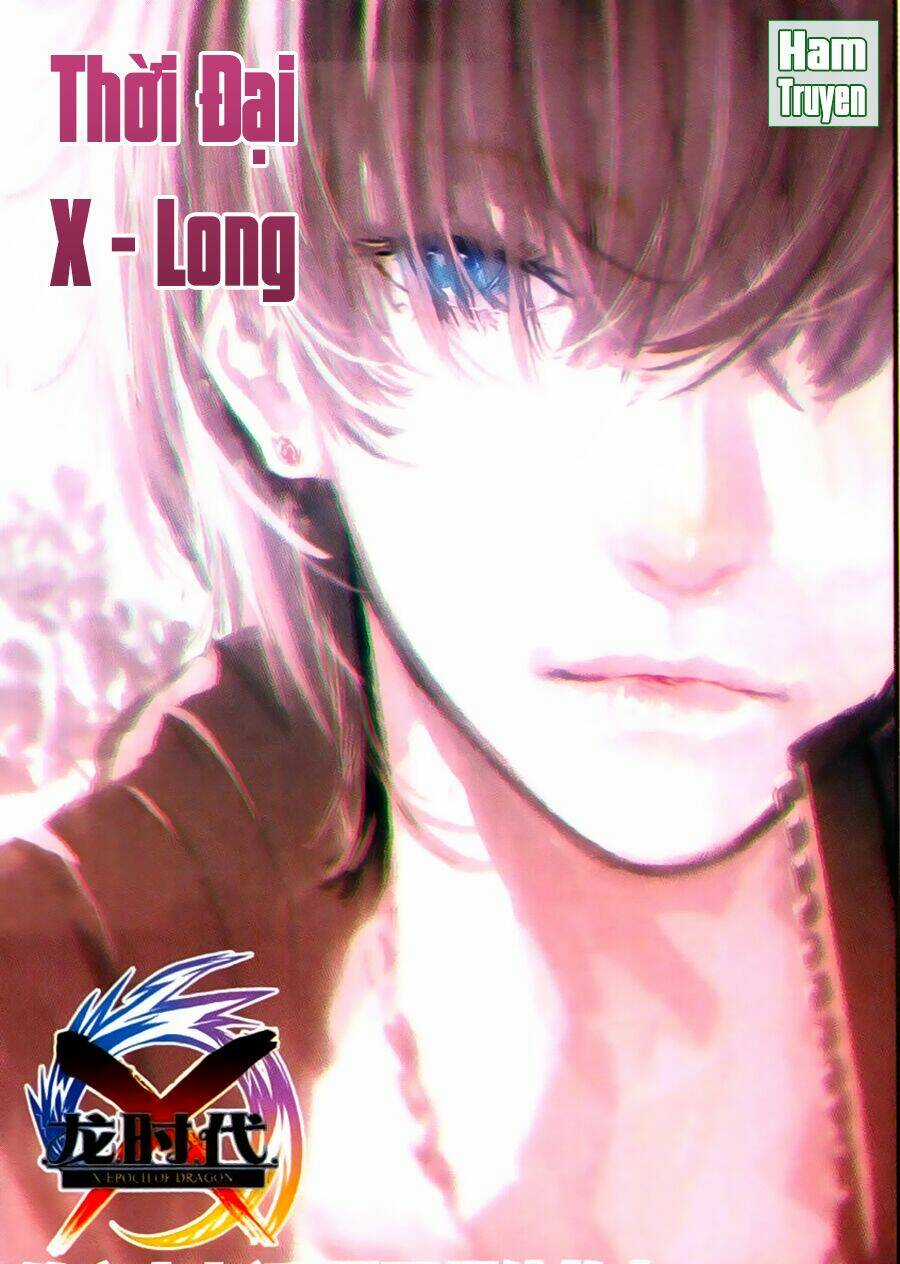Thời Đại X Long - Chapter 67 - Trang 2