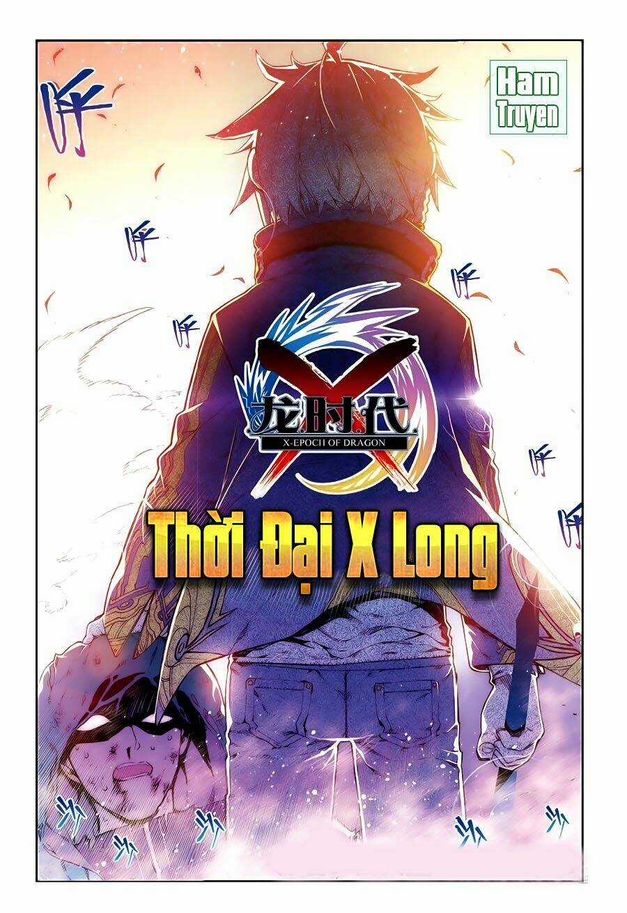 Thời Đại X Long - Chapter 72 - Trang 2