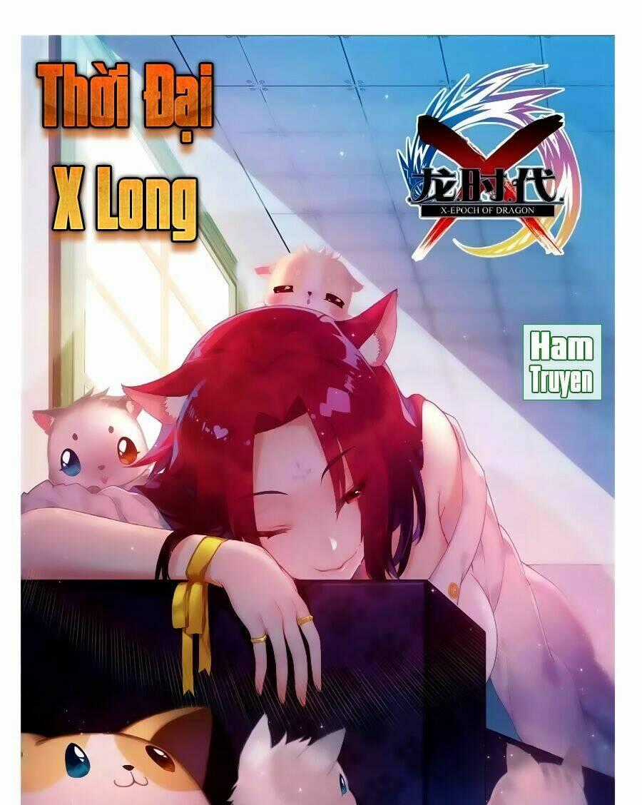 Thời Đại X Long - Chapter 85 - Trang 1