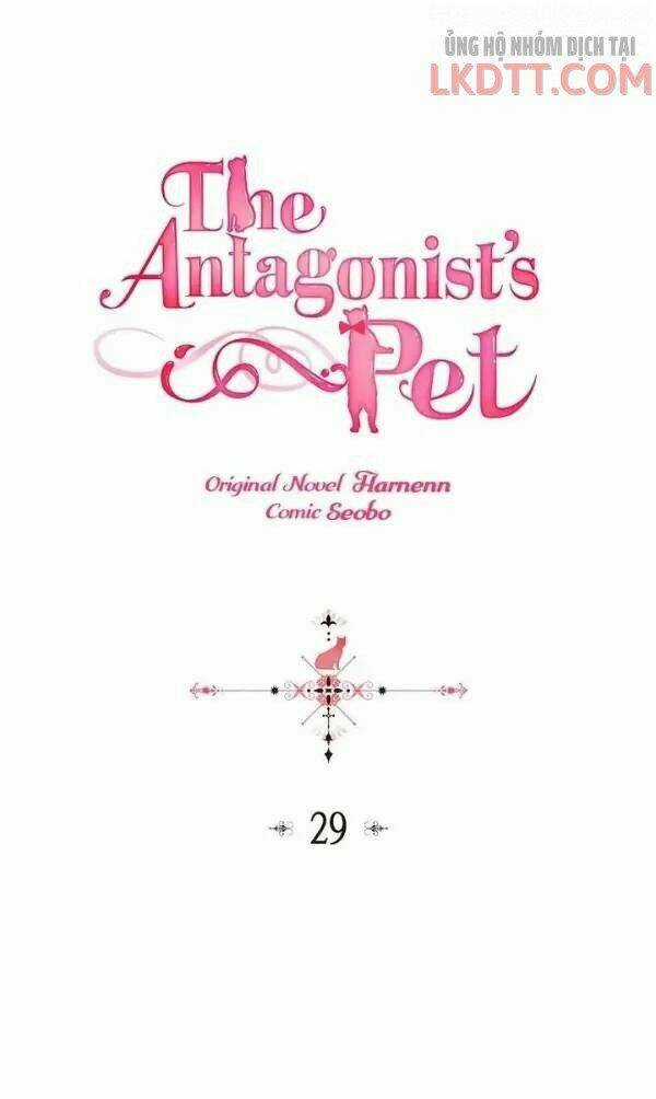 Thú Cưng Của Nữ Phụ Độc Ác - Chapter 29 - Trang 3