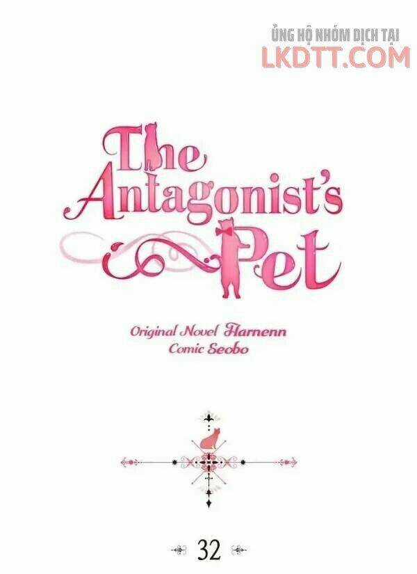Thú Cưng Của Nữ Phụ Độc Ác - Chapter 32 - Trang 3