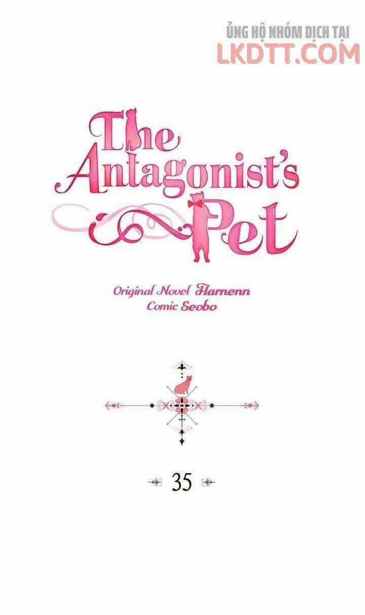 Thú Cưng Của Nữ Phụ Độc Ác - Chapter 35 - Trang 3