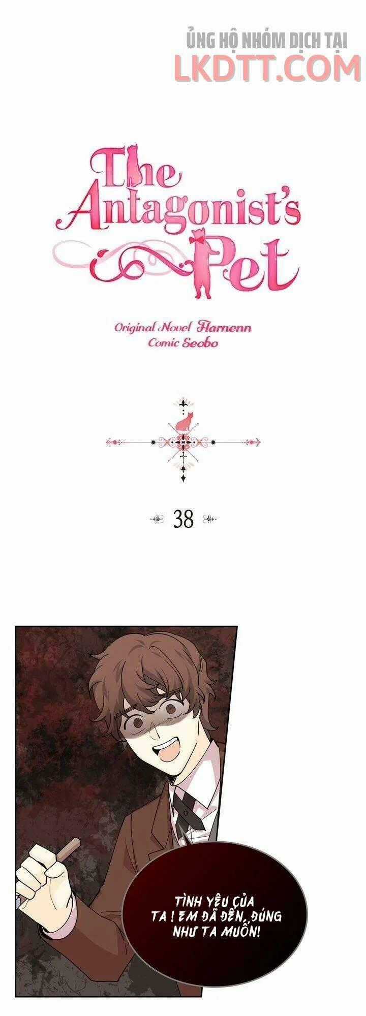 Thú Cưng Của Nữ Phụ Độc Ác - Chapter 38 - Trang 1